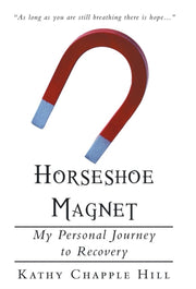 Horseshoe Magnet: My Personal Journey To