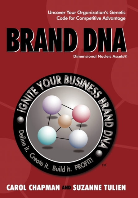 Brand Dna: Uncover Your Organization's G By Chapman, Carol