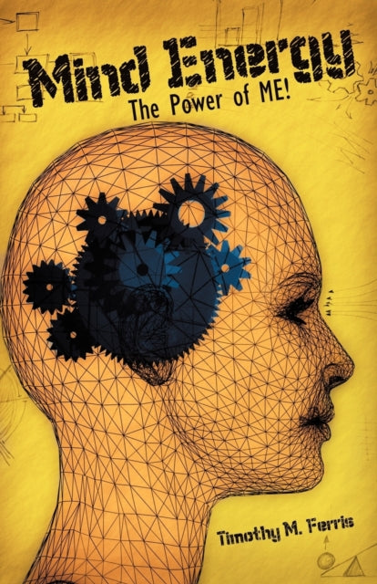 Mind Energy: The Power Of Me!