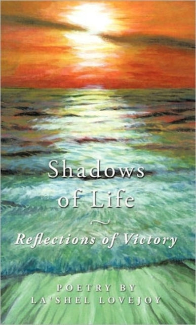 Shadows Of Life - Reflections Of Victory