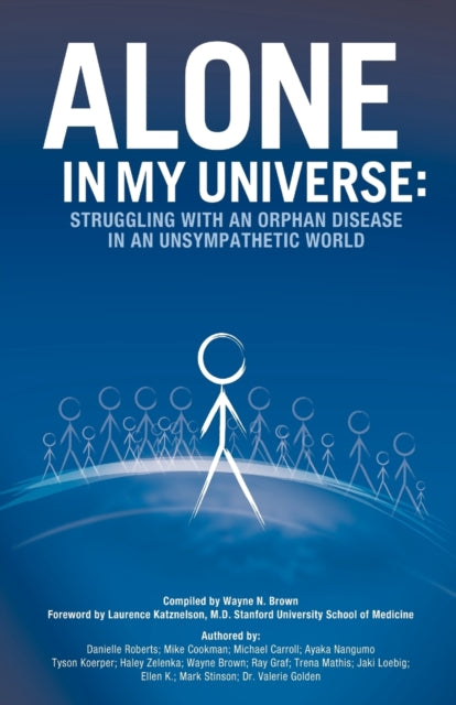 Alone In My Universe: Struggling With An By Brown, Wayne