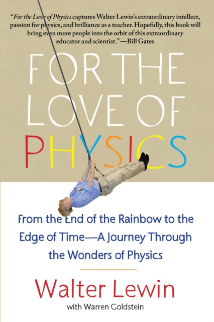 For The Love Of Physics By Lewin, Walter H.g.
