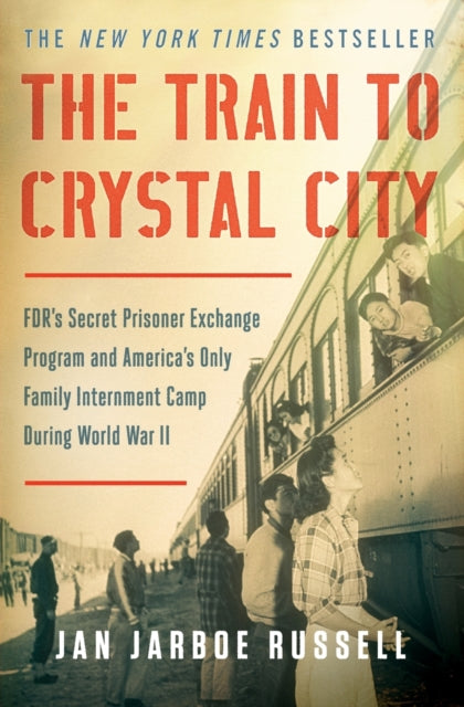 Train To Crystal City By Russell, Jan Jarboe