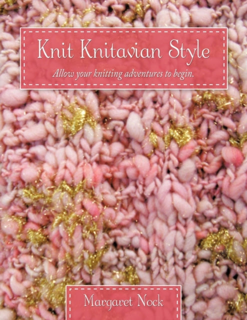 Knit Knitavian Style: Allow Your Knittin