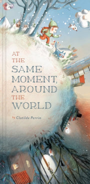 At The Same Moment Around The World