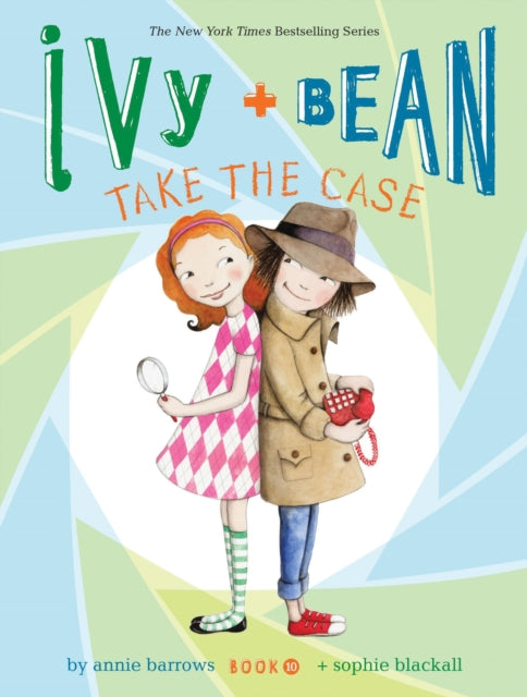 Ivy & Bean Take The Case