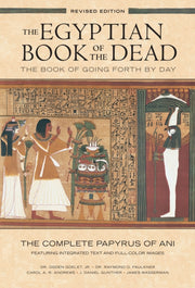 The Egyptian Book Of The Dead: The Book Of Going Forth By Day : The Complete Papyrus Of Ani By Faulkner, R (trans)