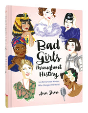 Bad Girls Throughout History By Shen, Ann
