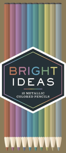 Bright Ideas 10 Metallic Colored Pencils