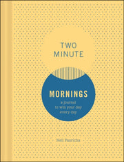Two Minute Mornings A Journal