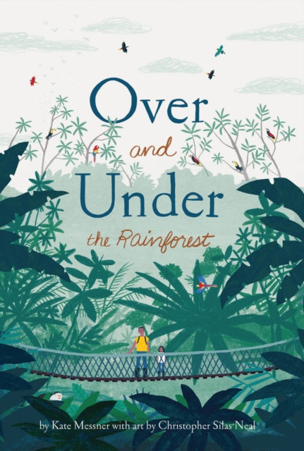 Over & Under The Rainforest
