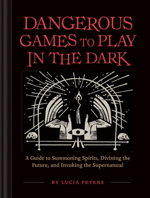 Dangerous Games To Play In The Dark