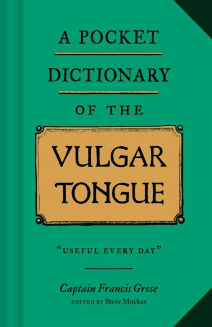 Pocket Dictionary Of The Vulgar Tongue By Grose, Francis