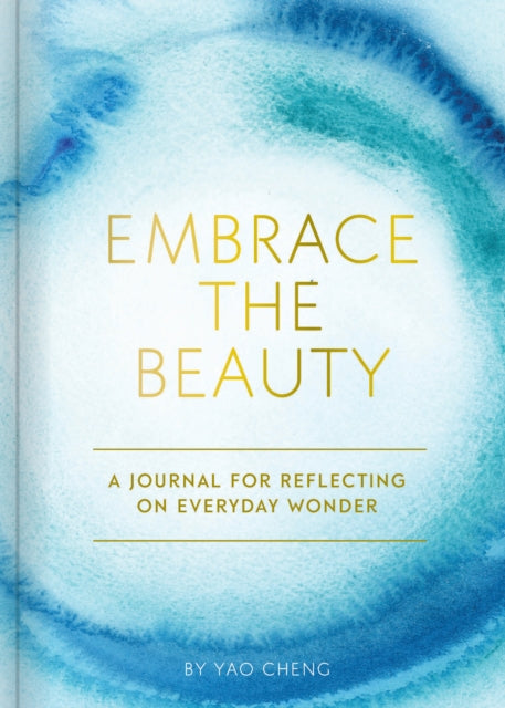 Embrace The Beauty Journal
