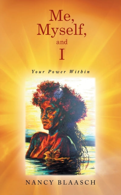 Me, Myself, And I: Your Power Within