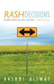 Rash Decisions: Make Peace With Your Pas