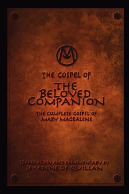 Gospel Of The Beloved Companion: The