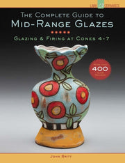 Complete Guide To Mid Range Glazes
