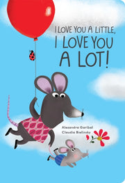 I Love You A Little I Love You A Lot By Garibal, Alexandra