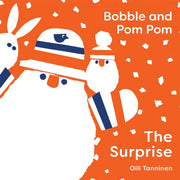 Bobble & Pom Pom The Surprise