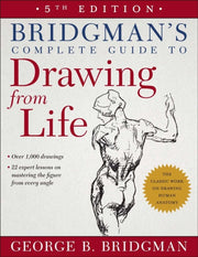 Bridgmans Complete Guide To Drawing From