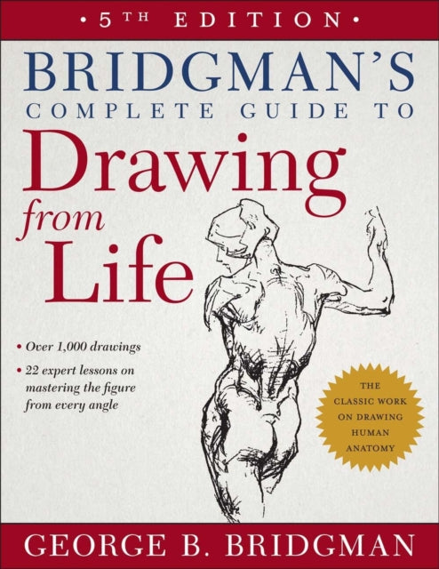 Bridgmans Complete Guide To Drawing From