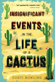 Insignificant Events In/life Of A Cactus