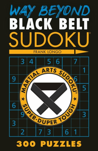 Way Beyond Black Belt Sudoku