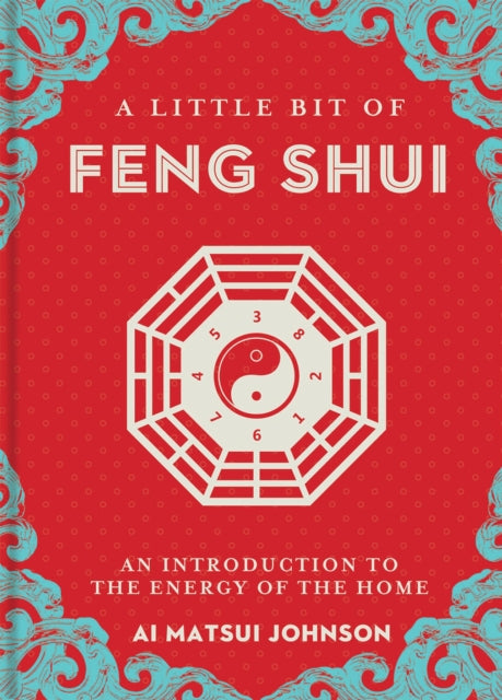 Little Bit Of Feng Shui By Johnson, Ai Matsui
