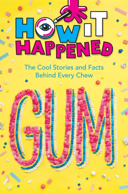 How It Happened Gum