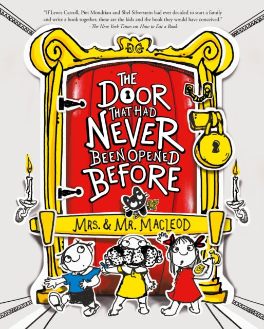 Door That Had Never Been Open Before