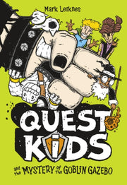 Quest Kids & The Mystery/goblin Gazebo