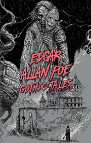 Edgar Allan Poe Gothic Tales