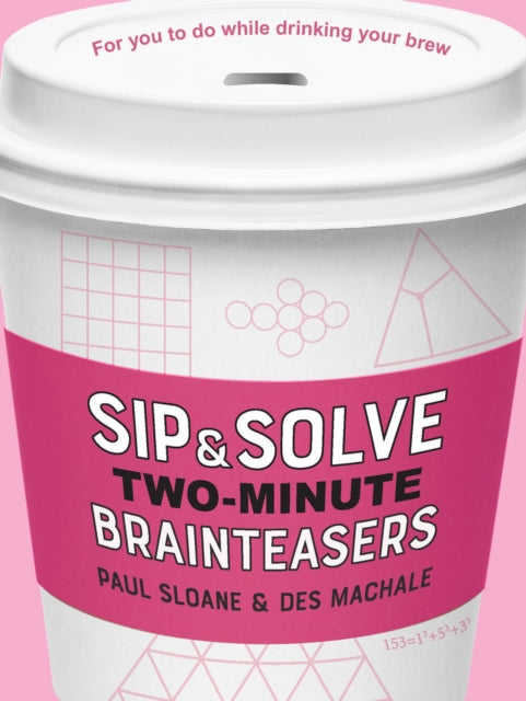 Sip Solve Twominute Brainteasers