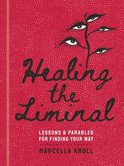 Healing The Liminal
