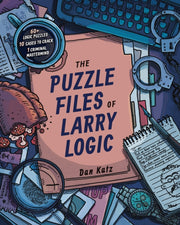 Puzzle Files Of Larry Logic By Katz, Dan