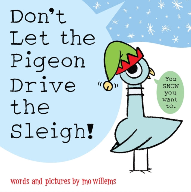 Dont Let The Pigeon Drive The Sleigh By Willems, Mo