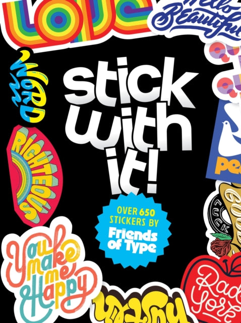Stick With It By Friends Of Type