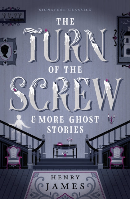Turn Of The Screw & More Ghost Stories
