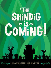 Shindig Is Coming