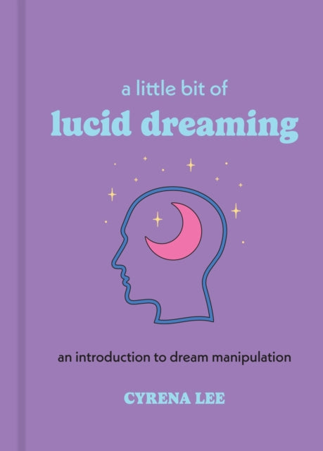 Little Bit Of Lucid Dreaming By Lee, Cyrena