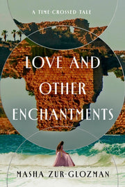 Love Other Enchantments By Zur Glozman Masha