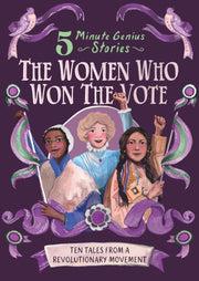 Women Who Won The Vote 5minute Genius