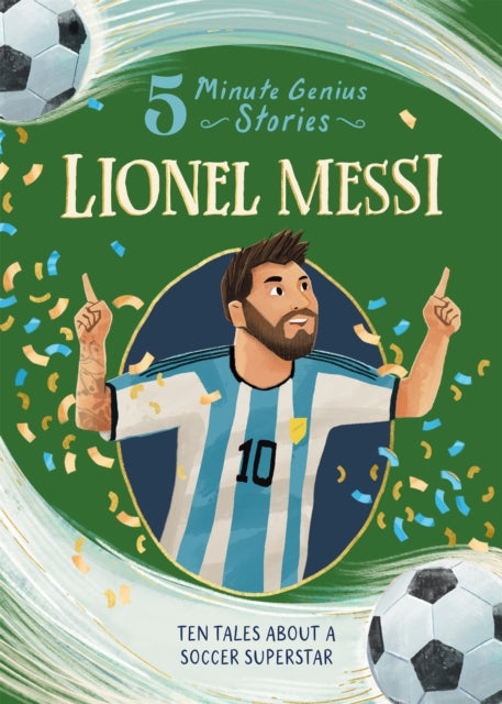 Lionel Messi 5minute Genius Stories By Alexander, Heather