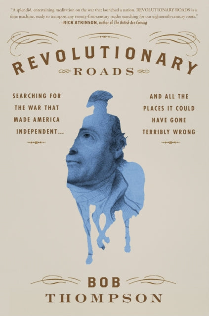 Revolutionary Roads By Thompson, Bob