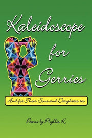 Kaleidoscope For Gerries: (and For Their
