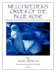 Melchizedek's Order Of The Blue Rose: Me