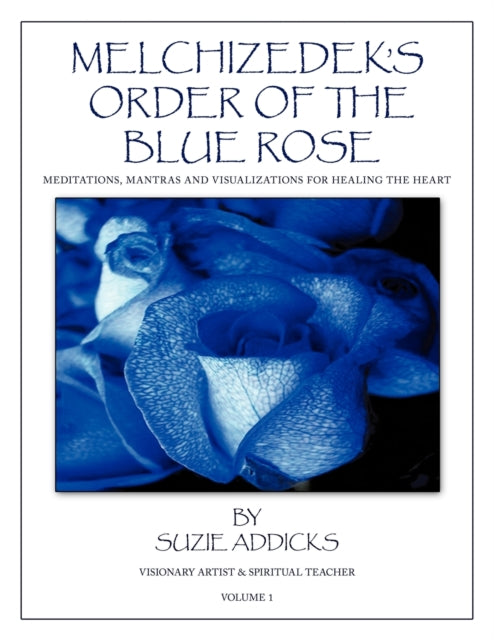 Melchizedek's Order Of The Blue Rose: Me