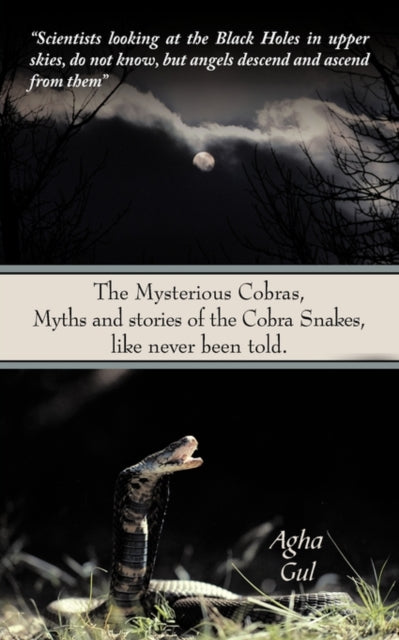 The Mysterious Cobras, Myths And Stories