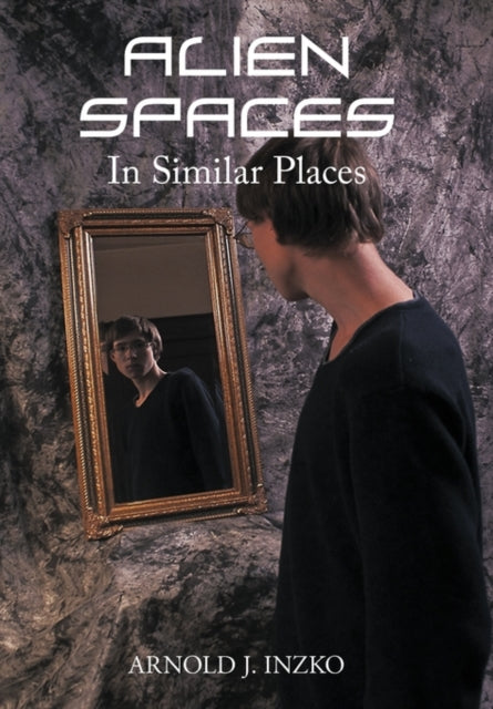 Alien Spaces In Similar Places